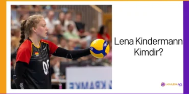 Lena Kindermann Kimdir - Voleybolart