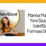 Marina Markova Yeni Sezonda VakıfBank Forması Giyecek