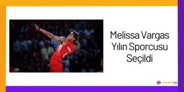 Melissa Vargas Yılın Sporcusu Seçildi24