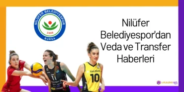 Nilüfer Belediyespor'dan Veda ve Transfer Haberleri24