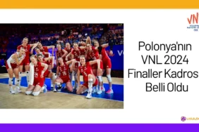 Polonya'nın VNL 2024 Finaller Kadrosu Belli Oldu24