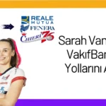 Sarah Van Aalen VakıfBank İle Yollarını Ayırdı