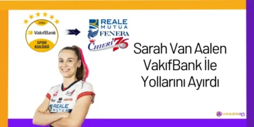 Sarah Van Aalen VakıfBank İle Yollarını Ayırdı24