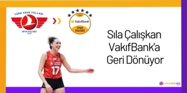 Sıla Çalışkan VakıfBank'a Geri Dönüyor24