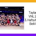 Tayland’ın VNL 2024 3. Hafta Kadrosu Belli Oldu