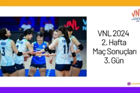 VNL 2024 2. Hafta Maç Sonuçları 3. Gün24