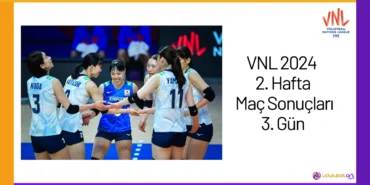VNL 2024 2. Hafta Maç Sonuçları 3. Gün24