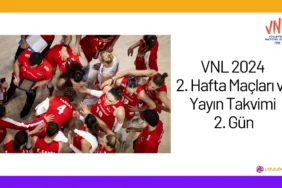 VNL 2024 2. Hafta Maçları ve Yayın Takvimi 2. Gün2