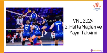 VNL 2024 2. Hafta Maçları ve Yayın Takvimi24