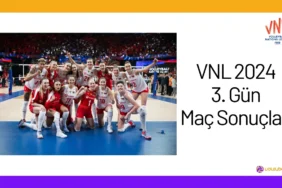 VNL 2024 3. Gün Maç Sonuçları24