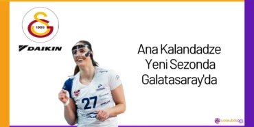 Ana Kalandadze Yeni Sezonda Galatasaray'da24