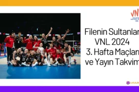 Filenin Sultanlari0AVNL 2024 0A3. Hafta Maclari ve0AYayin Takvimi24
