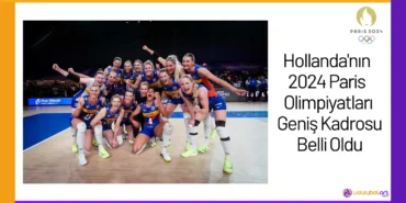 Hollanda'nın 2024 Paris Olimpiyatları Geniş Kadrosu Belli Oldu24