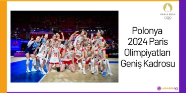 Polonya 2024 Paris Olimpiyatları Geniş Kadrosu24