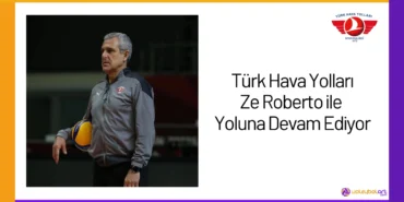 Türk Hava Yolları Ze Roberto ile Yoluna Devam Ediyor3