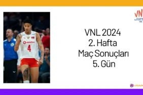 VNL 2024 2. Hafta Maç Sonuçları 5. Gün24