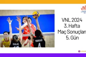 VNL 2024 3. Hafta Maç Sonuçları 5. Gün24