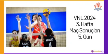 VNL 2024 3. Hafta Maç Sonuçları 5. Gün24