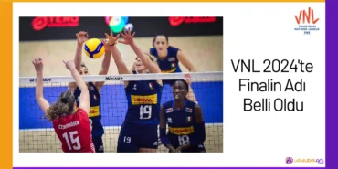 VNL 2024'te Finalin Adı Belli Oldu24