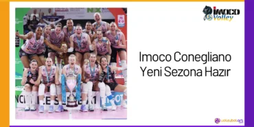 Imoco Conegliano Yeni Sezona Hazir24
