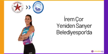 İrem Çor Yeniden Sarıyer Belediyespor'da24