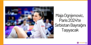 Maja Ognjenovic Paris 2024te Sirbistan Bayragini Tasiyacak24