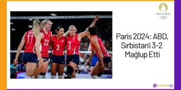 Paris 2024: ABD, Sırbistan'ı 3-2 Mağlup Etti24