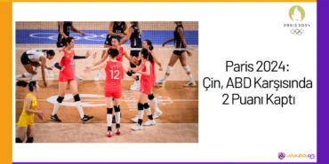 Paris 2024: Çin, ABD Karşısında 2 Puanı Kaptı24