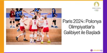 Paris 2024: Polonya Olimpiyatlar'a Galibiyet ile Başladı24