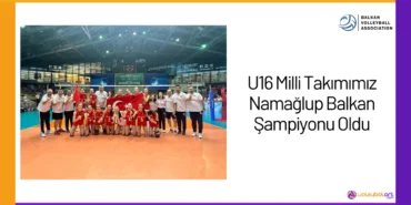U16 Milli Takımımız Namağlup Balkan Şampiyonu Oldu24