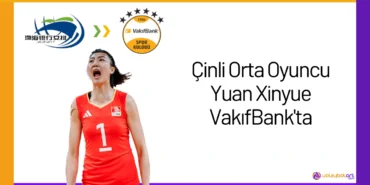 Çinli Orta Oyuncu Yuan Xinyue VakıfBank'ta24