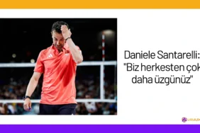 Daniele Santarelli: "Biz herkesten çok daha üzgünüz"24