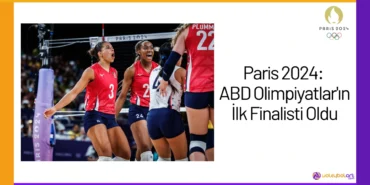 Paris 2024: ABD Olimpiyatlar'ın İlk Finalisti Oldu24