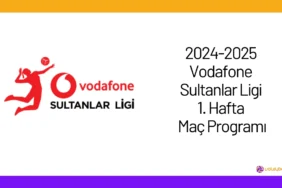 2024-2025 Vodafone Sultanlar Ligi 1. Hafta Maç Programı24