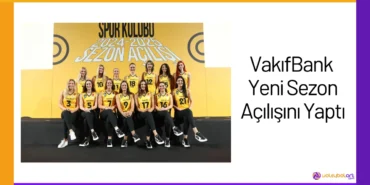 VakıfBank Yeni Sezon Açılışını Yaptı24