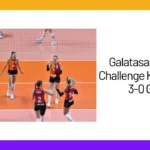 Galatasaray, CEV Challenge Kupası’nda 3-0 Galip