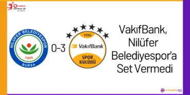 VakıfBank, Nilüfer Belediyespor'a Set Vermedi24