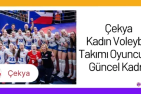 Çekya Kadın Voleybol Takımı Oyuncuları Güncel Kadro