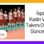 İspanya Kadın Voleybol Takımı Oyuncuları Güncel Kadro