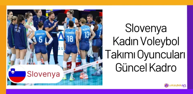 Slovenya Kadın Voleybol Takımı Oyuncuları Güncel Kadro